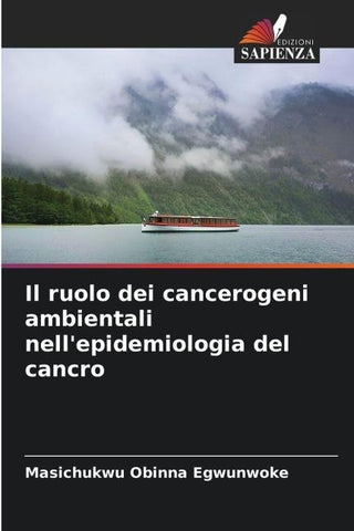 Il ruolo dei cancerogeni ambientali nell'epidemiologia del cancro