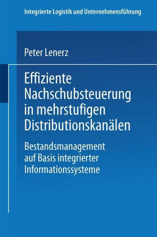Effiziente Nachschubsteuerung in mehrstufigen Distributionskanälen