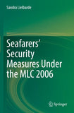 Seafarers’ Security Measures Under the MLC 2006