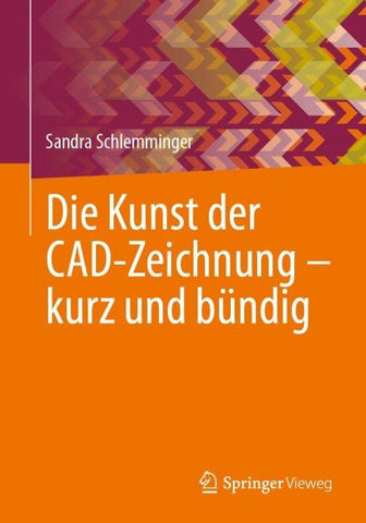 Die Kunst der CAD-Zeichnung – kurz und bündig