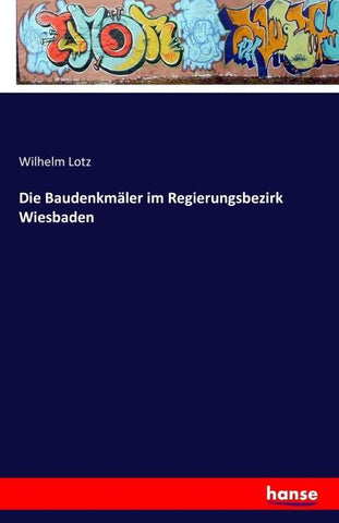 Die Baudenkmäler im Regierungsbezirk Wiesbaden