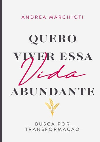 Quero viver essa vida abundante
