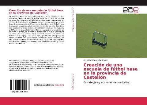 Creación de una escuela de fútbol base en la provincia de Castellón