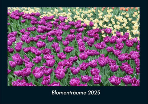 Blumenträume 2025 Fotokalender DIN A4