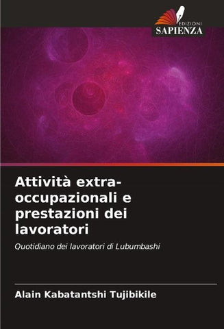 Attività extra-occupazionali e prestazioni dei lavoratori