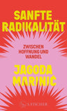 Sanfte Radikalität