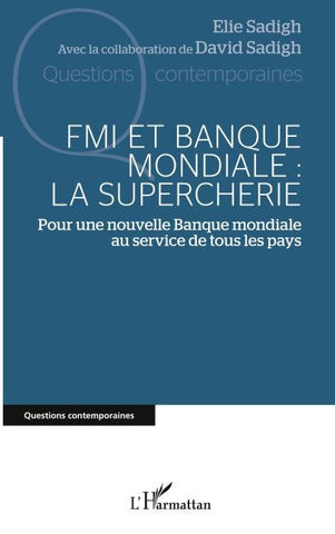 FMI et Banque mondiale : la supercherie