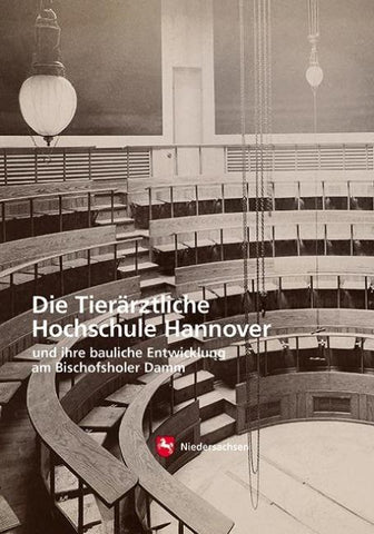 Die Tierärztliche Hochschule in Hannover