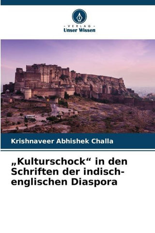 "Kulturschock" in den Schriften der indisch-englischen Diaspora