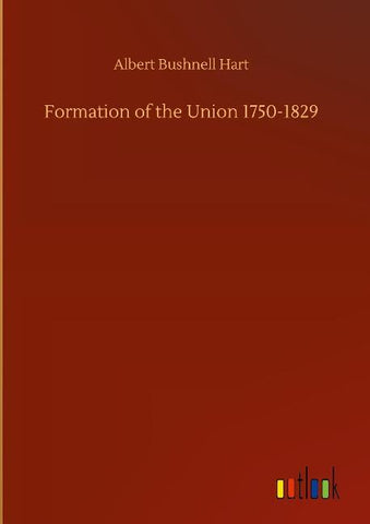 Formation of the Union 1750-1829