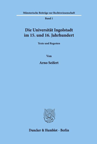 Die Universität Ingolstadt im 15. und 16. Jahrhundert.