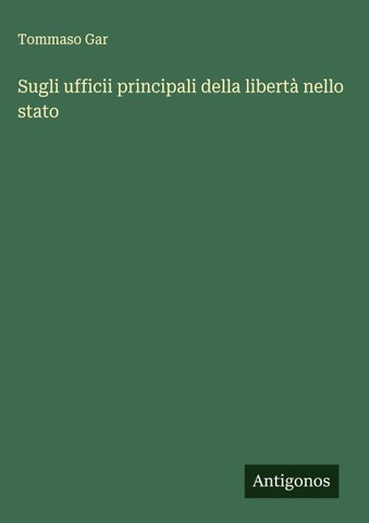 Sugli ufficii principali della libertà nello stato
