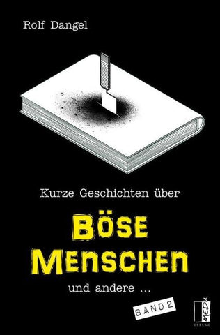 Kurze Geschichten über böse Menschen und andere ...