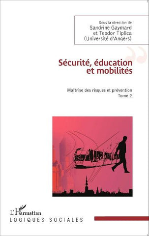 Sécurité, éducation et mobilités