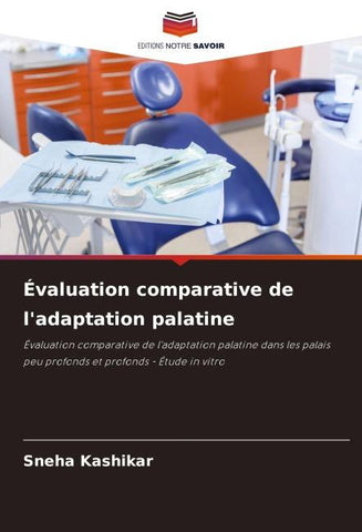 Évaluation comparative de l'adaptation palatine