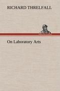 On Laboratory Arts