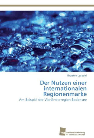 Der Nutzen einer internationalen Regionenmarke
