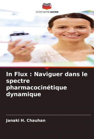 In Flux : Naviguer dans le spectre pharmacocinétique dynamique