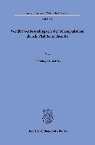Wettbewerbswidrigkeit der Manipulation durch Plattformdienste.