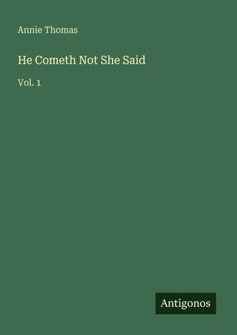 He Cometh Not She Said