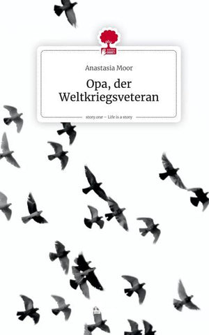 Opa, der Weltkriegsveteran. Life is a Story - story.one