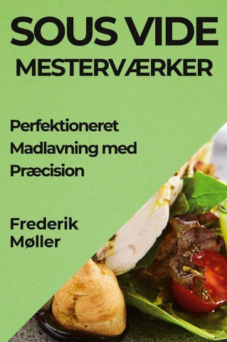 Sous Vide Mesterværker