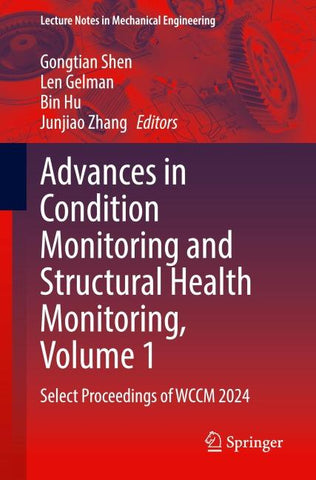 Advances in Condition Monitoring and Structural Health Monitoring, Volume 1