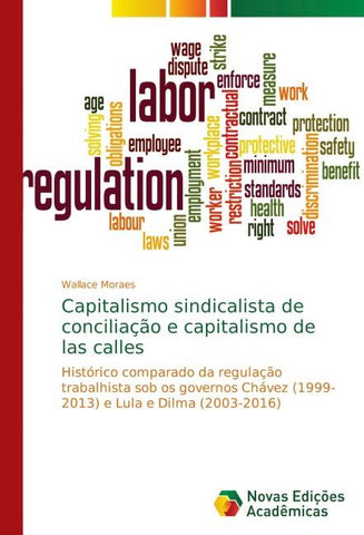Capitalismo sindicalista de conciliação e capitalismo de las calles