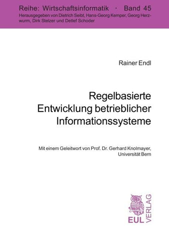 Regelbasierte Entwicklung betrieblicher Informationssysteme