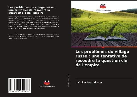 Les problèmes du village russe : une tentative de résoudre la question clé de l'empire