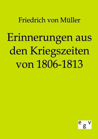 Erinnerungen aus den Kriegszeiten von 1806-1813