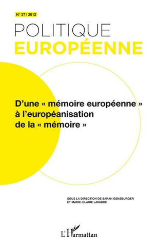 D'une "mémoire européenne" à l'européanisation de la "mémoire"