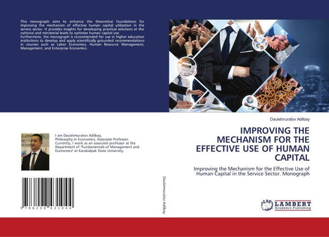 IMPROVING THE MECHANISM FOR THE EFFECTIVE USE OF HUMAN CAPITAL