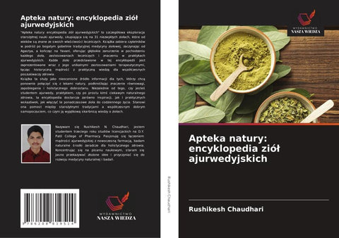 Apteka natury: encyklopedia zió¿ ajurwedyjskich