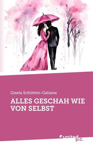 ALLES GESCHAH WIE VON SELBST