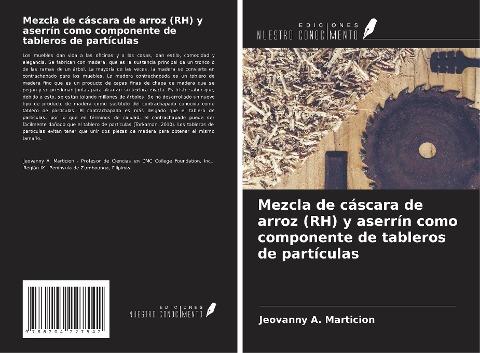 Mezcla de cáscara de arroz (RH) y aserrín como componente de tableros de partículas