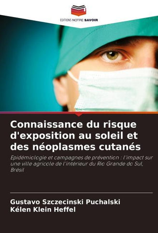 Connaissance du risque d'exposition au soleil et des néoplasmes cutanés