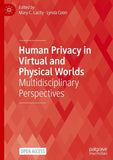 Human Privacy in Virtual and Physical Worlds