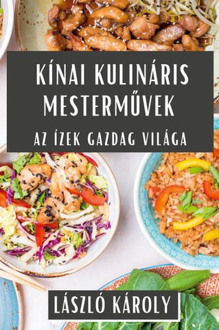 Kínai Kulináris Mesterm¿vek