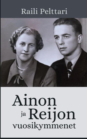 Ainon ja Reijon vuosikymmenet