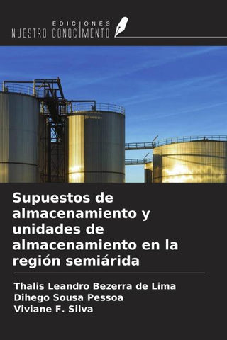Supuestos de almacenamiento y unidades de almacenamiento en la región semiárida
