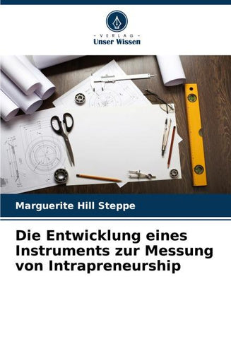 Die Entwicklung eines Instruments zur Messung von Intrapreneurship