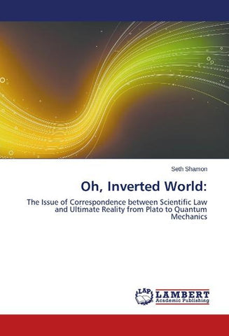 Oh, Inverted World: