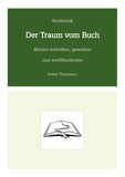 Workbook: Der Traum vom Buch