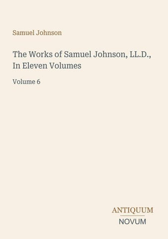The Works of Samuel Johnson, LL.D., In Eleven Volumes