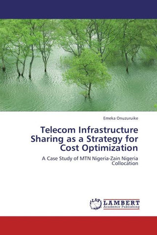 Telecom Infrastructure Sharing as a Strategy for Cost Optimization