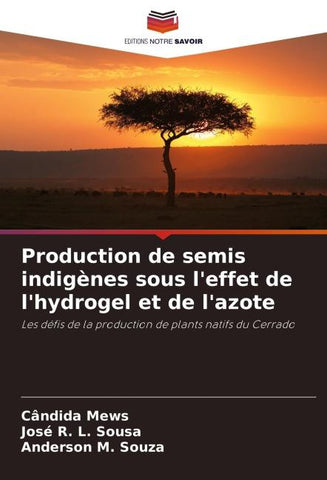 Production de semis indigènes sous l'effet de l'hydrogel et de l'azote
