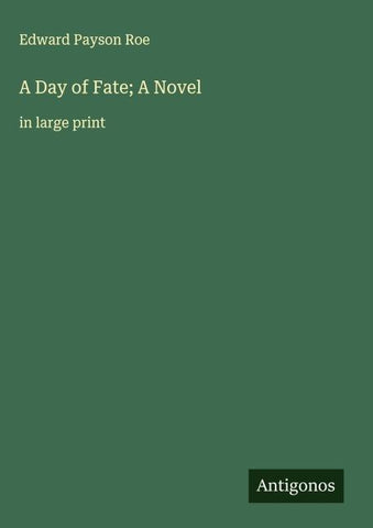 A Day of Fate; A Novel