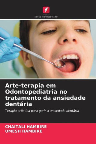 Arte-terapia em Odontopediatria no tratamento da ansiedade dentária