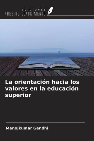 La orientación hacia los valores en la educación superior